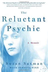 book The reluctant psychic : a memoir