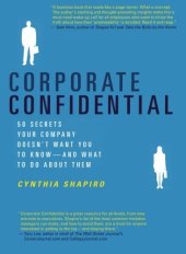 book Corporate confidential : 50 secrets your company doesn't want you to know--and what to do about them