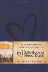 book Little book of great dates : 52 creative ideas to make your marriage fun