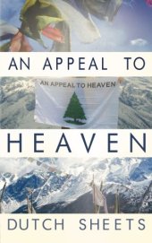 book An Appeal To Heaven: What Would Happen If We Did It Again