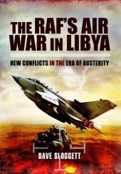 book The RAF's Air War In Libya : New Conflicts in the Era of Austerity