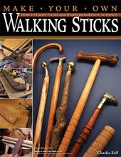 book Make your own walking sticks : how to craft canes and staffs from rustic to fancy