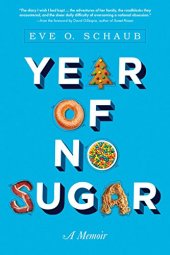 book Year of no sugar : a memoir