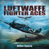 book Luftwaffe fighter aces : the Jagdflieger and their combat tactics and techniques