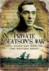 book Private Beatson's war : life, death and hope on the Western Front : a diary of the Great War