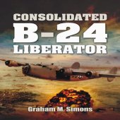 book Liberator : the Consolidated B-24