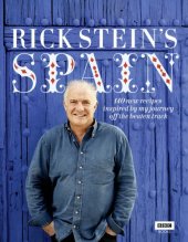 book Rick Stein's Spain: 140 New Recipes Inspired by My Journey Off the Beaten Track