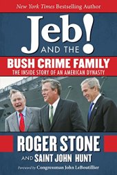 book Jeb and the Bush crime family : the inside story of an American dynasty