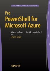 book Pro PowerShell for Microsoft Azure, Make The Leap to The Microsoft Cloud