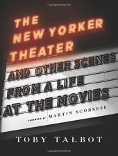 book The New Yorker Theater and Other Scenes from a Life at the Movies