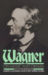 book Wagner on Music and Drama: A Compendium of Richard Wagner’s Prose Works