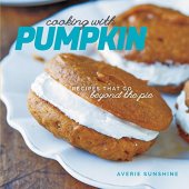 book Cooking with Pumpkin: Recipes That Go Beyond the Pie