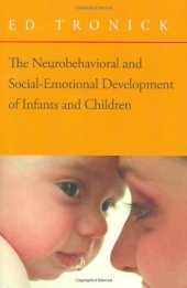 book The neurobehavioral and social emotional development of infants and children