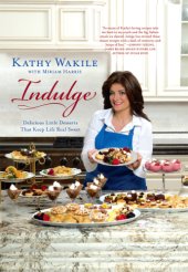 book Indulge : delicious little desserts that keep life real sweet