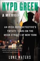 book NYPD Green: The True Story of an Irish Detective in New York