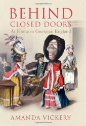 book Behind Closed Doors: At Home in Georgian England