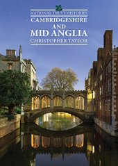 book National Trust Histories: Cambridgeshire and Mid Anglia