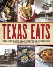 book Texas eats : the new Lone Star heritage cookbook, with more than 200 recipes