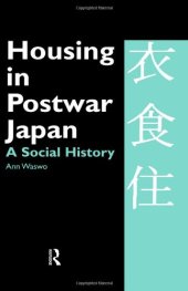 book Housing in Postwar Japan - A Social History