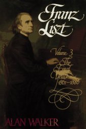 book Franz Liszt, Vol. 3: The Final Years, 1861-1886