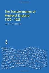 book Transformation of Medieval England 1370-1529, The