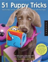 book 51 puppy tricks : step-by-step activities to engage, challenge, and bond with your puppy