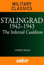 book Stalingrad 1942 - 1943 : The Infernal Cauldron