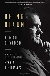 book Being Nixon : a man divided