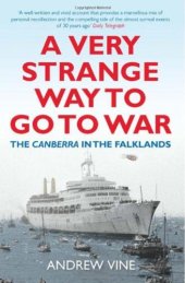 book A very strange way to go to war : the Canberra in the Falklands