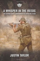 book A Whisper in the Reeds : 'The Terrible Ones' : South Africa's 32 Battalion at War