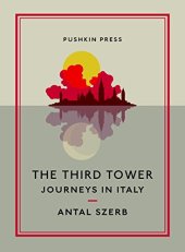 book The third tower : journeys in Italy