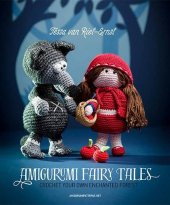 book Amigurumi Fairy Tales: Crochet Your Own Enchanted Forest