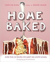 book Home baked : more than 150 recipes for sweet and savory goodies