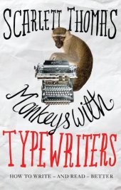 book Monkeys with typewriters : how to write fiction and unlock the secret power of stories