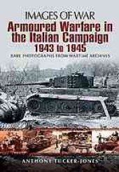 book Armoured warfare in the Italian campaign 1943-1945 : rare photographs from wartime archives