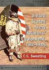 book United States Army aviators' equipment, 1917/1945