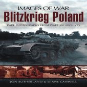 book Blitzkrieg Poland : rare photographs from wartime archives