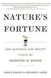 book Nature's fortune : how business and society thrive by investing in nature