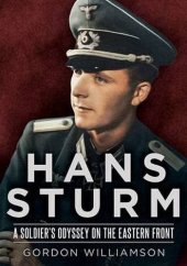 book Hans Sturm : a soldier's odyssey on the Eastern Front