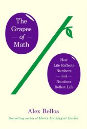 book The grapes of math : how life reflects numbers and numbers reflect life