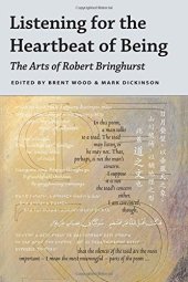 book Listening for the heartbeat of being : the arts of Robert Bringhurst