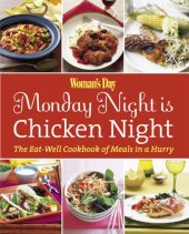 book Woman's Day Monday Night is Chicken Night: The Eat-Well Cookbook of Meals in a Hurry