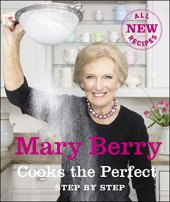 book Mary Berry cooks the perfect step by step