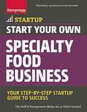 book Start Your Own Specialty Food Business: Your Step-By-Step Startup Guide to Success StartUp Series