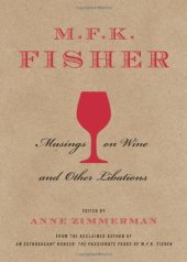 book M.F.K. Fisher : musings on wine and other libations