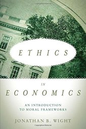 book Ethics in Economics: An Introduction to Moral Frameworks