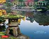 book Quiet Beauty: The Japanese Gardens of North America by Kendall H. Brown and David M. Cobb