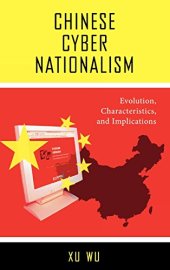 book Chinese cyber nationalism : evolution, characteristics, and implications