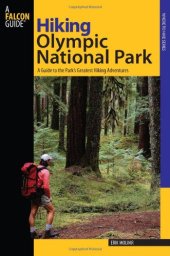 book Hiking Olympic National Park : a guide to the national park's greatest hiking adventures