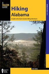 book Hiking Alabama : a guide to the state's greatest hiking adventures